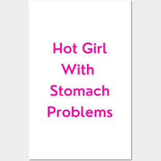 Hot Girl with Stomach Problems Posters and Art